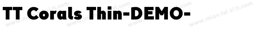 TT Corals Thin-DEMO字体转换